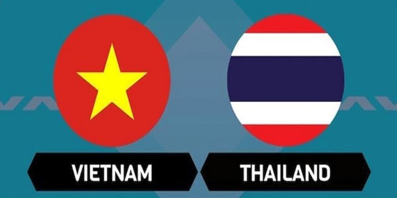 Tỷ Lệ Kèo Việt Nam Thái Lan Kịch Tính Ngôi Vương